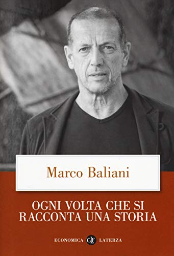 Ogni volta che si racconta una storia (Economica Laterza)