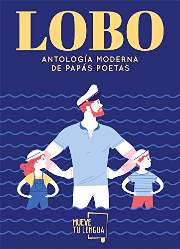 LOBO (Antología moderna de papás poetas) (Poesía)