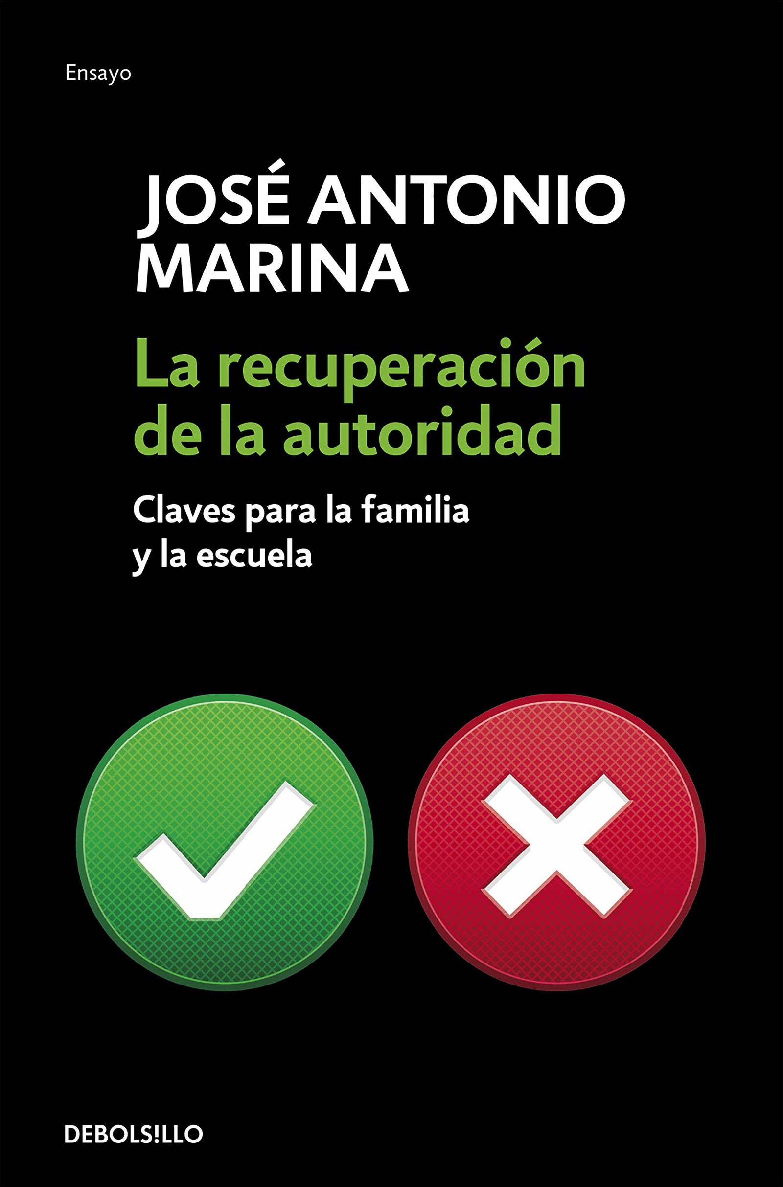 La recuperación de la autoridad: Claves para la familia y la escuela (Ensayo | Psicología)
