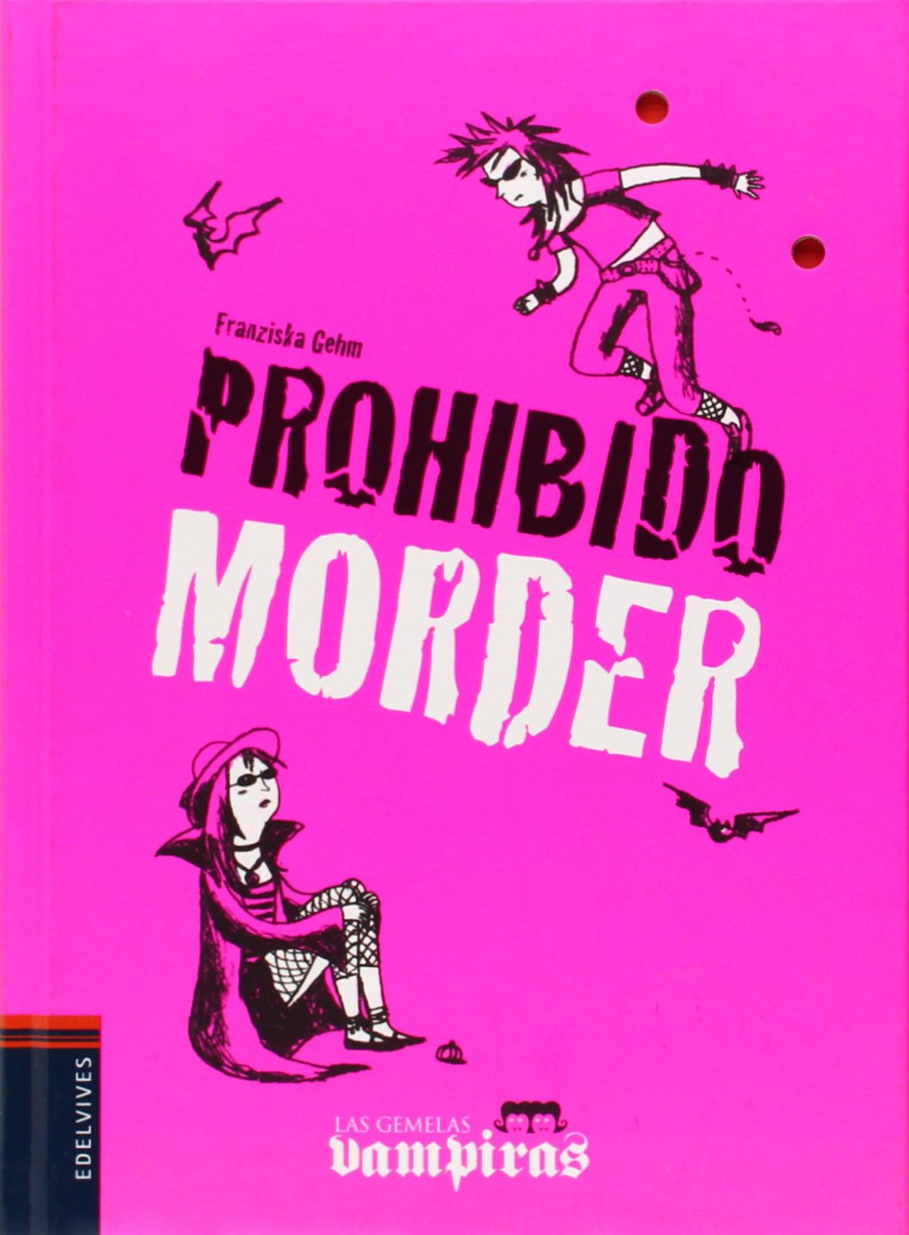 Prohibido morder: 2 (Las gemelas vampiras)