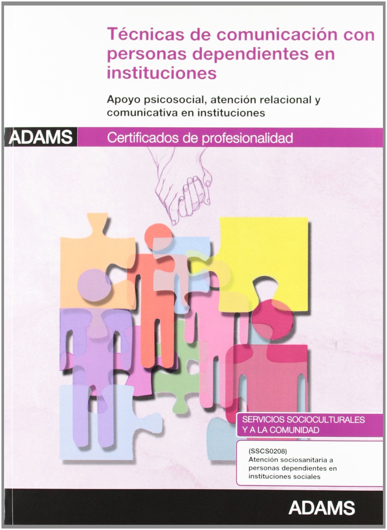 Técnicas de comunicación con personas dependientes en instituciones