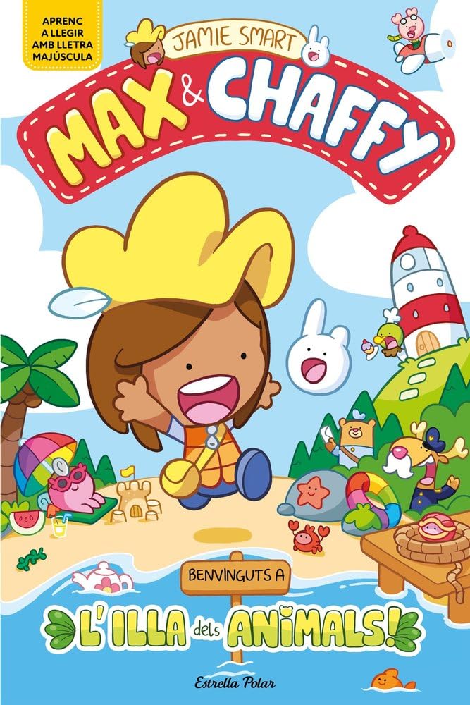 Max & Chaffy 1. Benvinguts a l'Illa dels Animals! (Primers lectors)