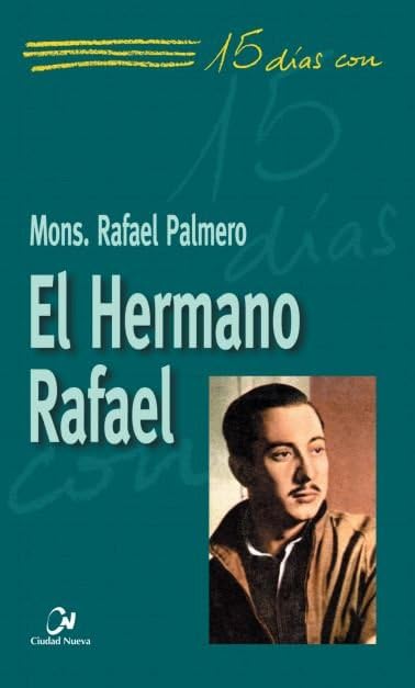 El Hermano Rafael: 5 (15 días con)