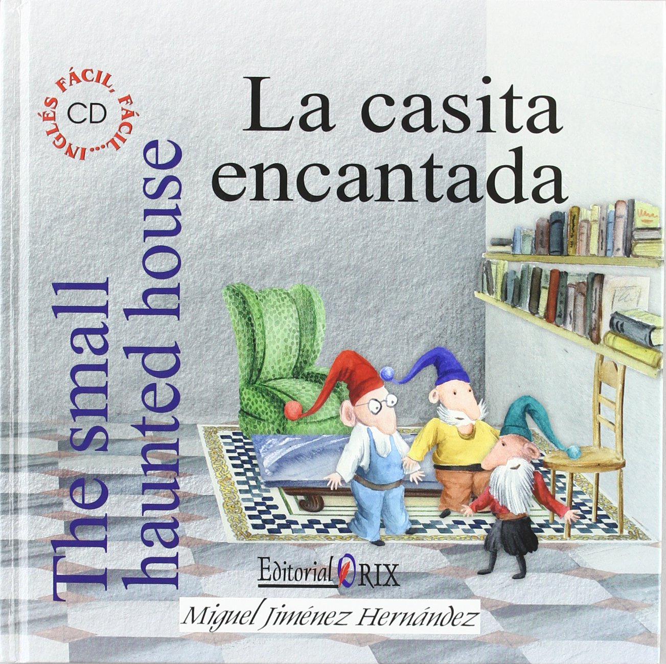 Casita encantada, la (INGLES FACIL FACIL)