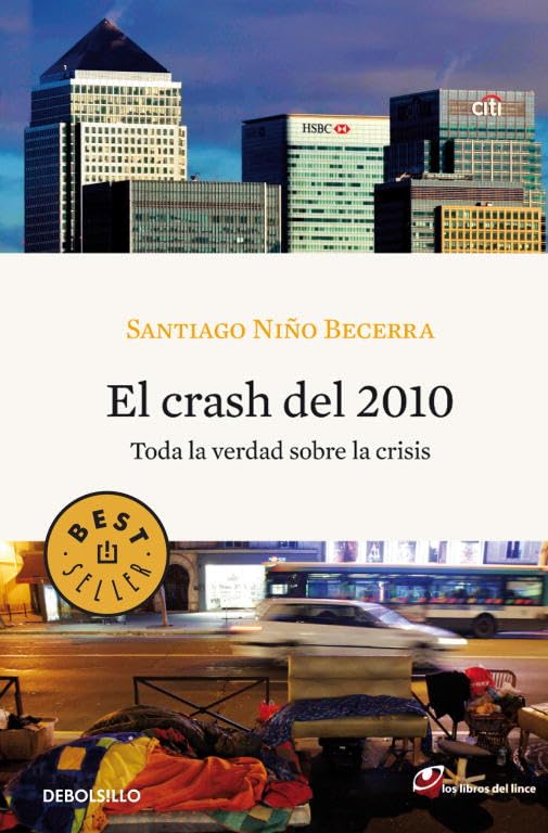 El crash del 2010: Toda la verdad sobre la crisis (Best Seller)