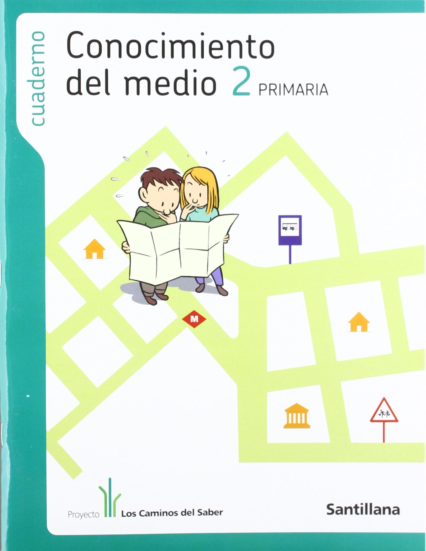 Cuaderno Conocimiento Del Medio 2 PriMaría los Caminos Del Saber Santillana