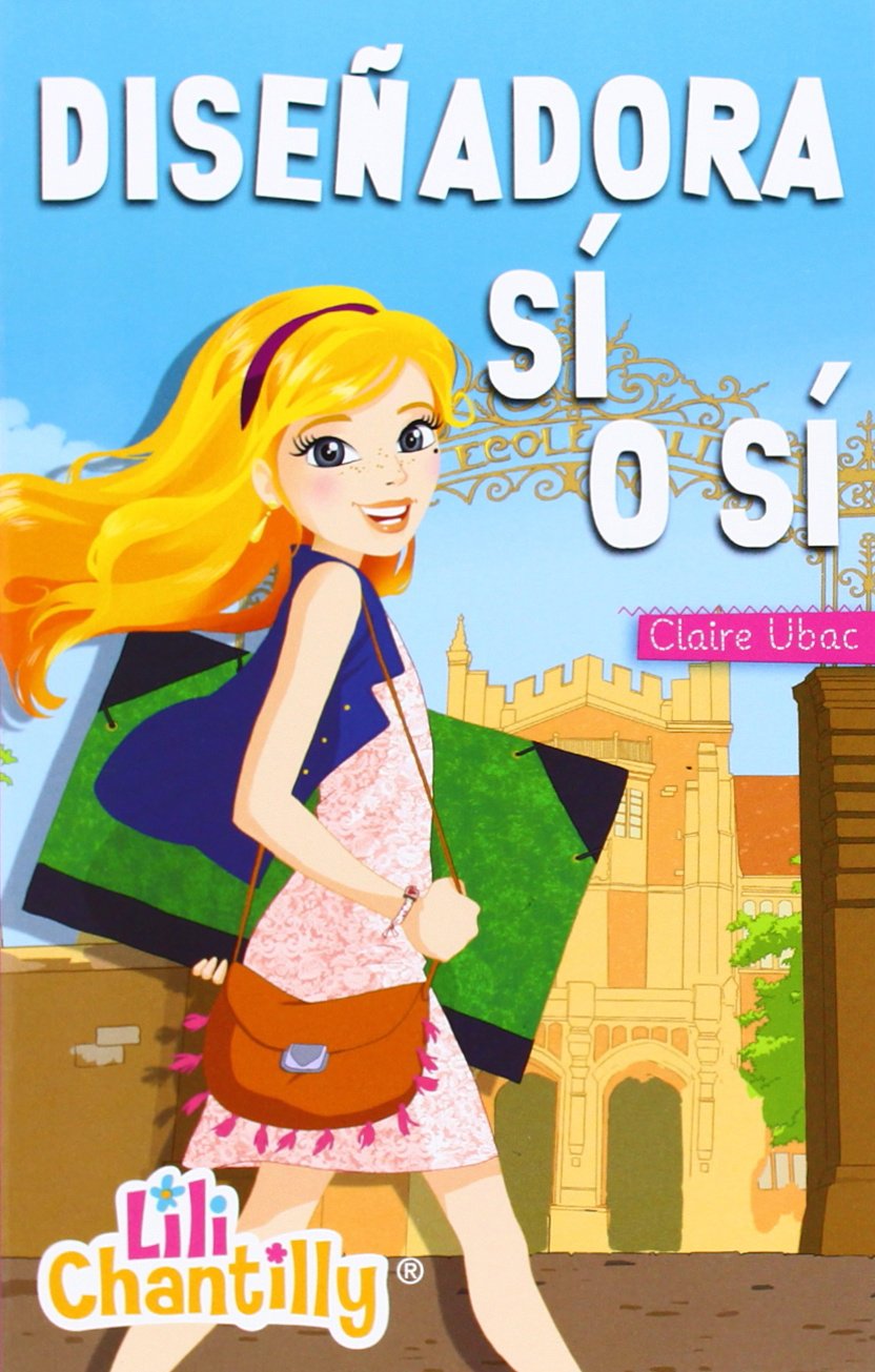 Diseñadora Sí O Sí: 4 (Lili Chantilly)