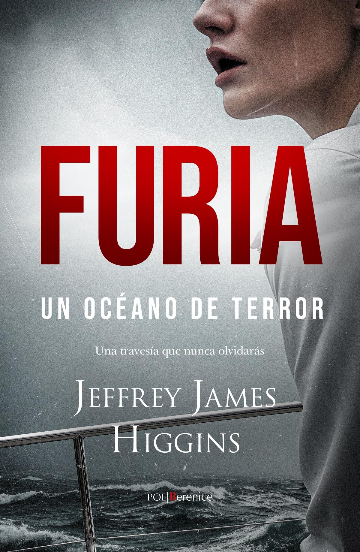 Furia. Un océano de terror: Un Océano De Terror/ Sailing into Terror (Poe)
