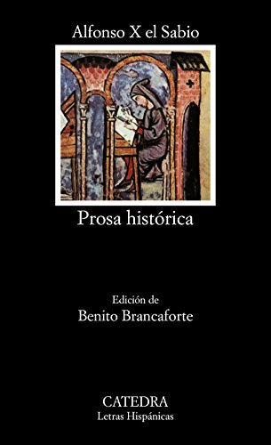 Prosa histórica (Letras Hispánicas)
