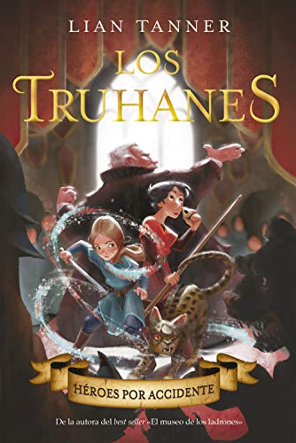 Los truhanes 1. Héroes por accidente (LITERATURA JUVENIL - Narrativa juvenil)