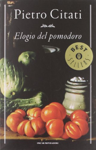 Elogio del pomodoro (Oscar bestsellers)