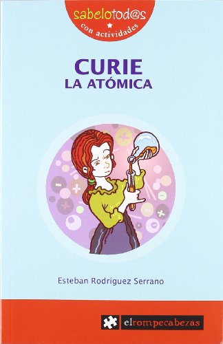 CURIE la atómica: 3 (Sabelotod@s)