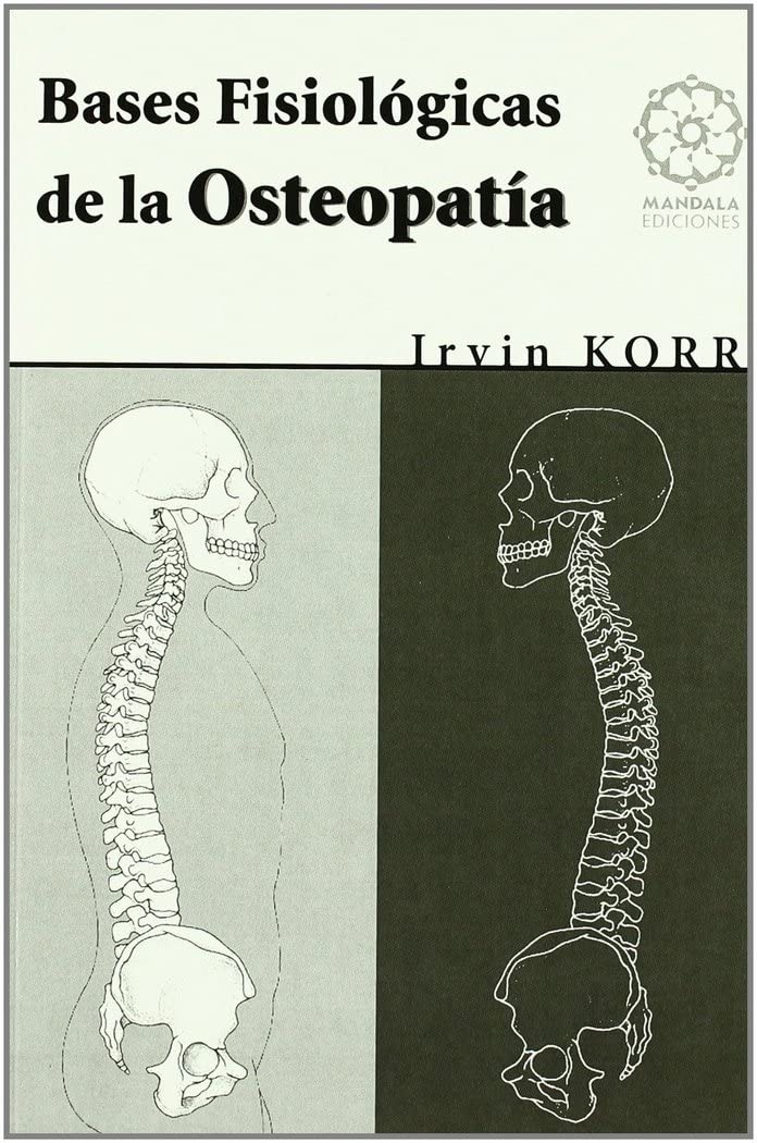 BASES FISIOLÓGICAS DE LA OSTEOPATÍA