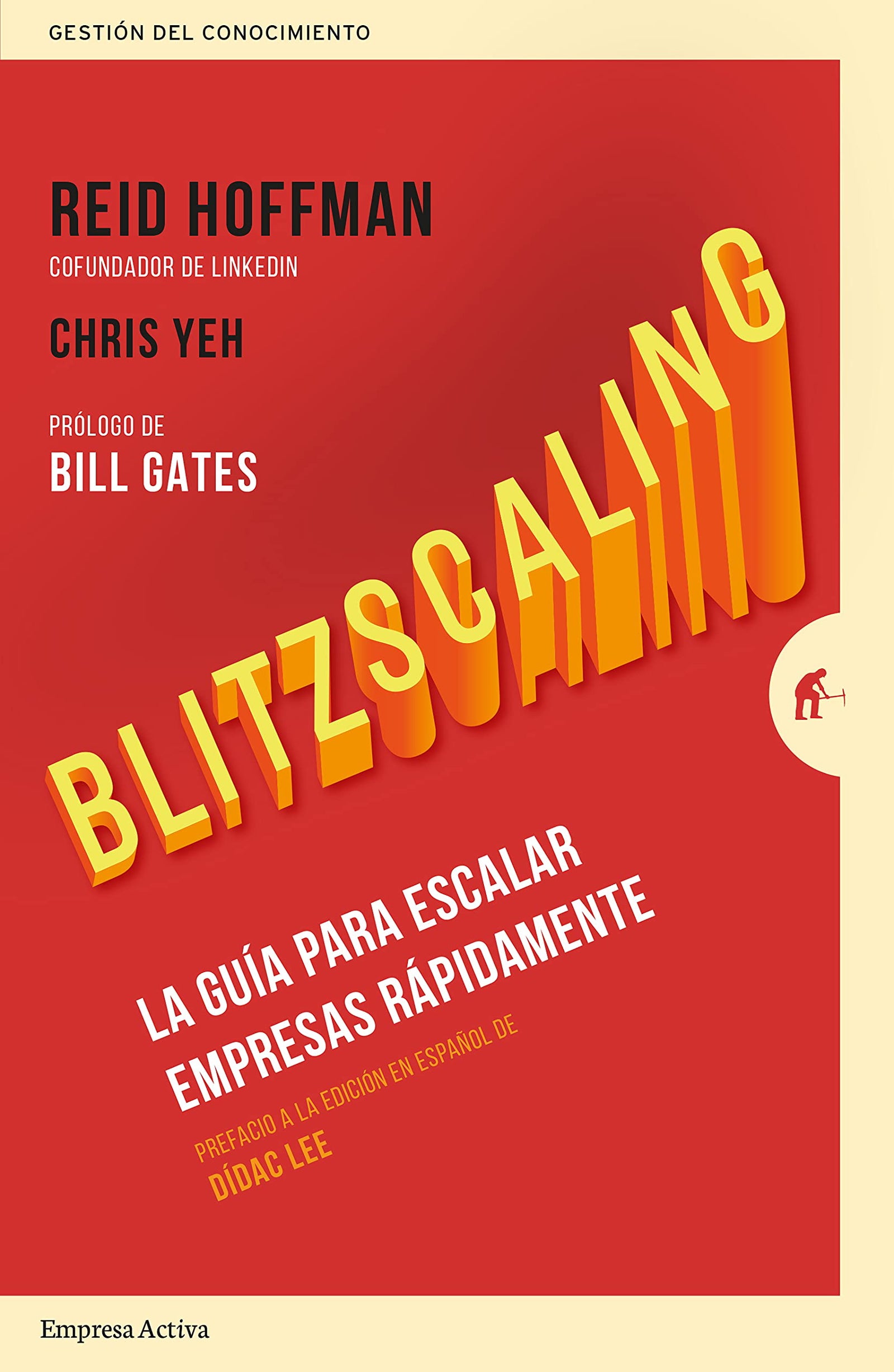 Blitzscaling: La guía para escalar empresas rápidamente (Gestión del conocimiento)