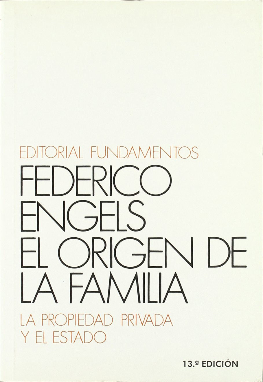 El origen de la familia, la propiedad privada y el Estado: 2 (Ciencia / Política, sociología y economía)