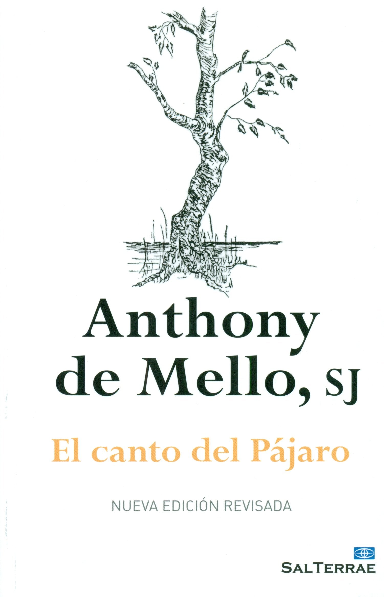 canto del pajaro, El (nueva ed.): Nueva Edición Revisada (El Pozo de Siquén)