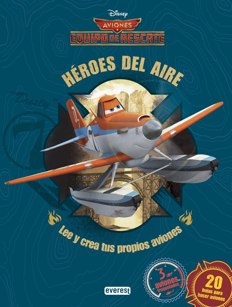 Aviones. Equipo de rescate. Héroes del aire: Lee y crea tus propios aviones. 3 aviones troquelados. 20 hojas para hacer aviones (Álbumes educativos Disney)