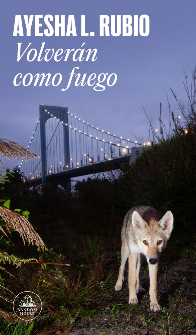 Volverán como fuego (Random House)