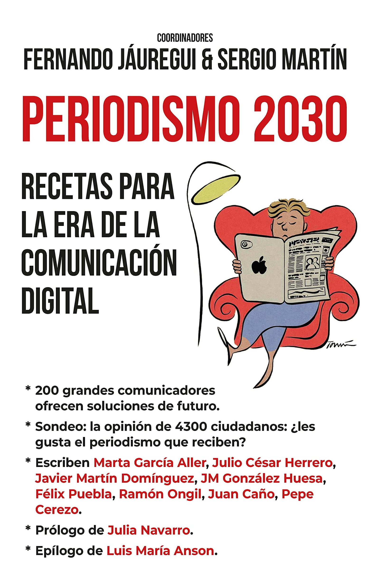 Periodismo 2030. Recetas para La Era De La comunicación digital (Sociedad actual)