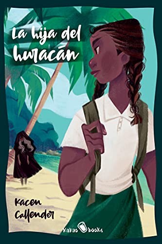 La hija del huracán: (Hurricane Child) (KAKAO MIDDLE)