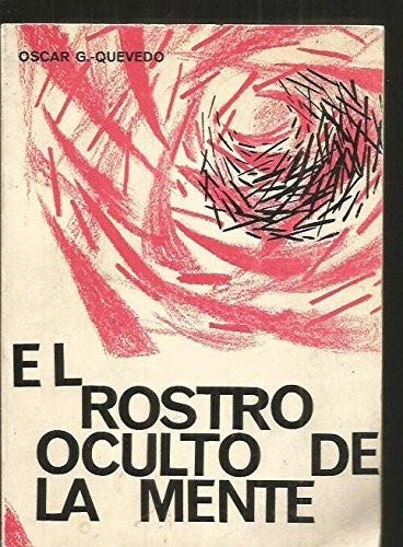 Rostro oculto de la mente, el