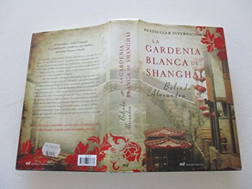 La gardenia blanca de Shanghái: 1 (MR Novela Histórica)