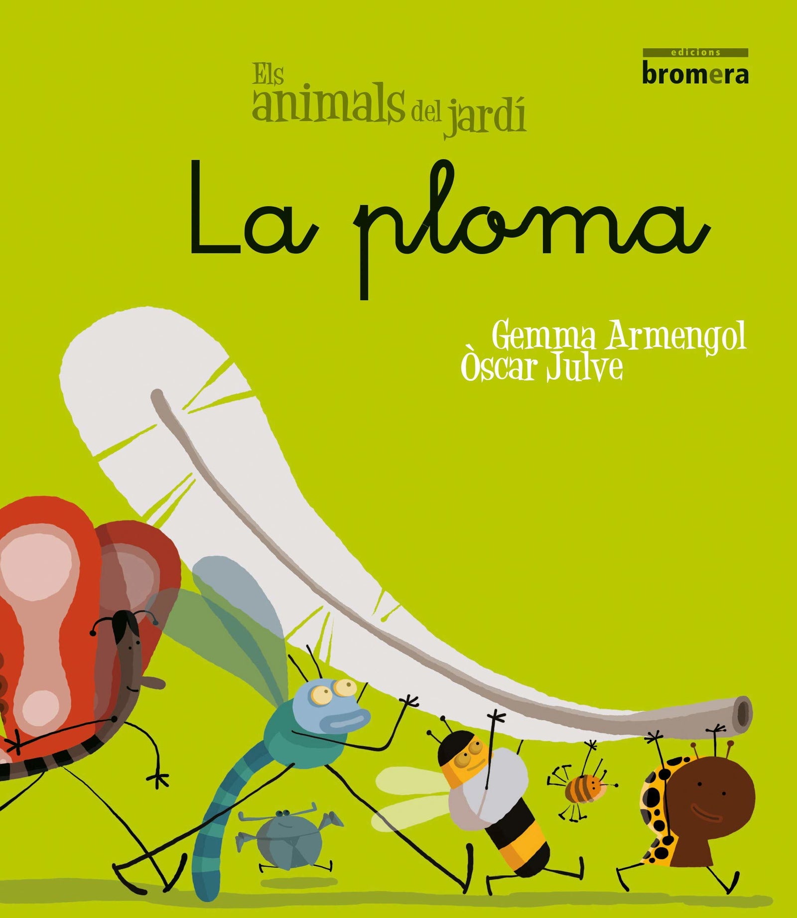 La ploma: 6 (Els animals del jardí)