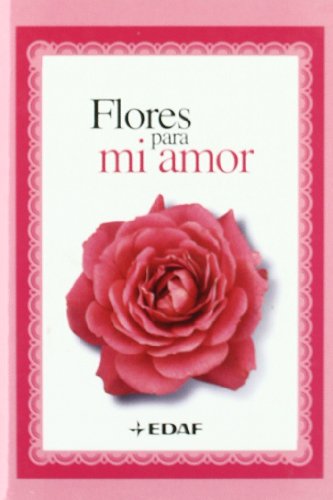 Flores Para Mi Amor (La Belleza del Arte)