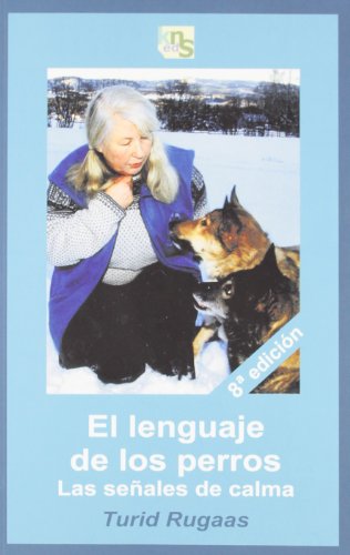 El lenguaje de los perros: Las señales de calma (SIN COLECCION)