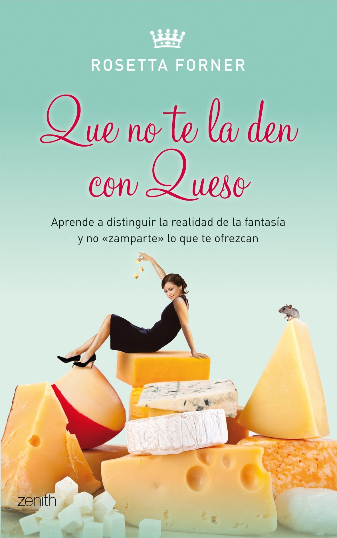 Que no te la den con queso (Biblioteca Rosetta Forner)