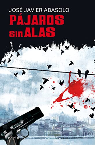 Pajaros Sin Alas: 2 (Cosecha roja)