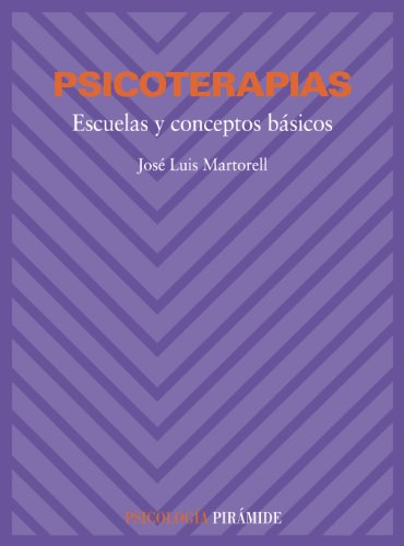 Psicoterapias: Escuelas y conceptos básicos (Psicología)