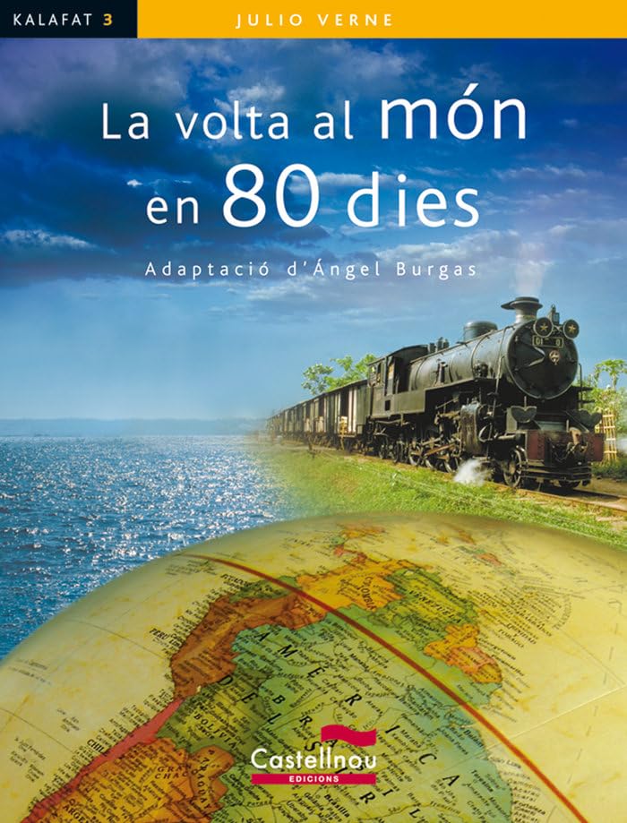Volta Al Mon En 80 Dies: 3 (Col·lecció Kalafat)