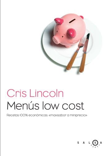 Menús low cost: Recetas 100% económicas: maxisabor a miniprecio (SALSA)