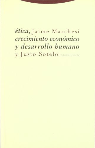Ética, Crecimiento Económico Y Desarrollo Humano (Estructuras y Procesos. Ciencias Sociales)