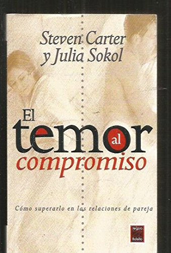 Temor Al Compromiso, El/afraid Of Commitment
