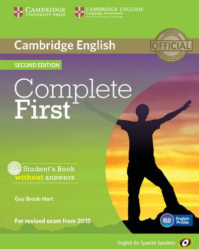 Complete First for Spanish Speakers Student's Book without Answers with CD-ROM Second Edition