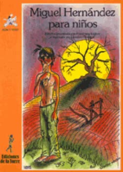 MIGUEL HERNANDEZ PARA NI?OS (SIN COLECCION)