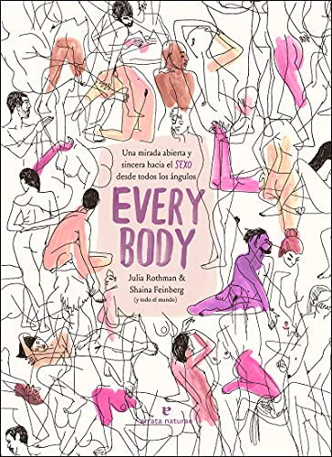 Every Body: Una mirada abierta y sincera hacia el sexo desde todos los ángulos (VARIOS)