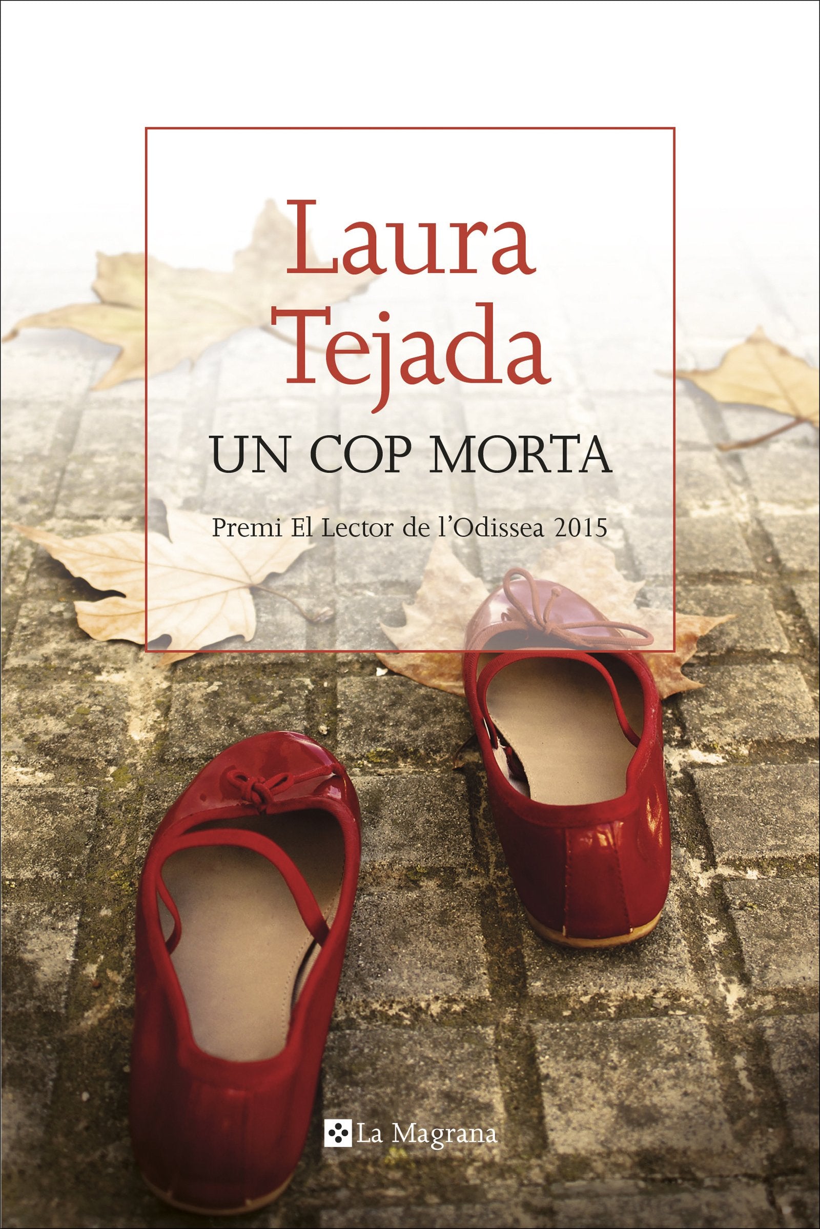 Un cop morta: Premi El Lector de l'Odissea 2015 (Les ales esteses)