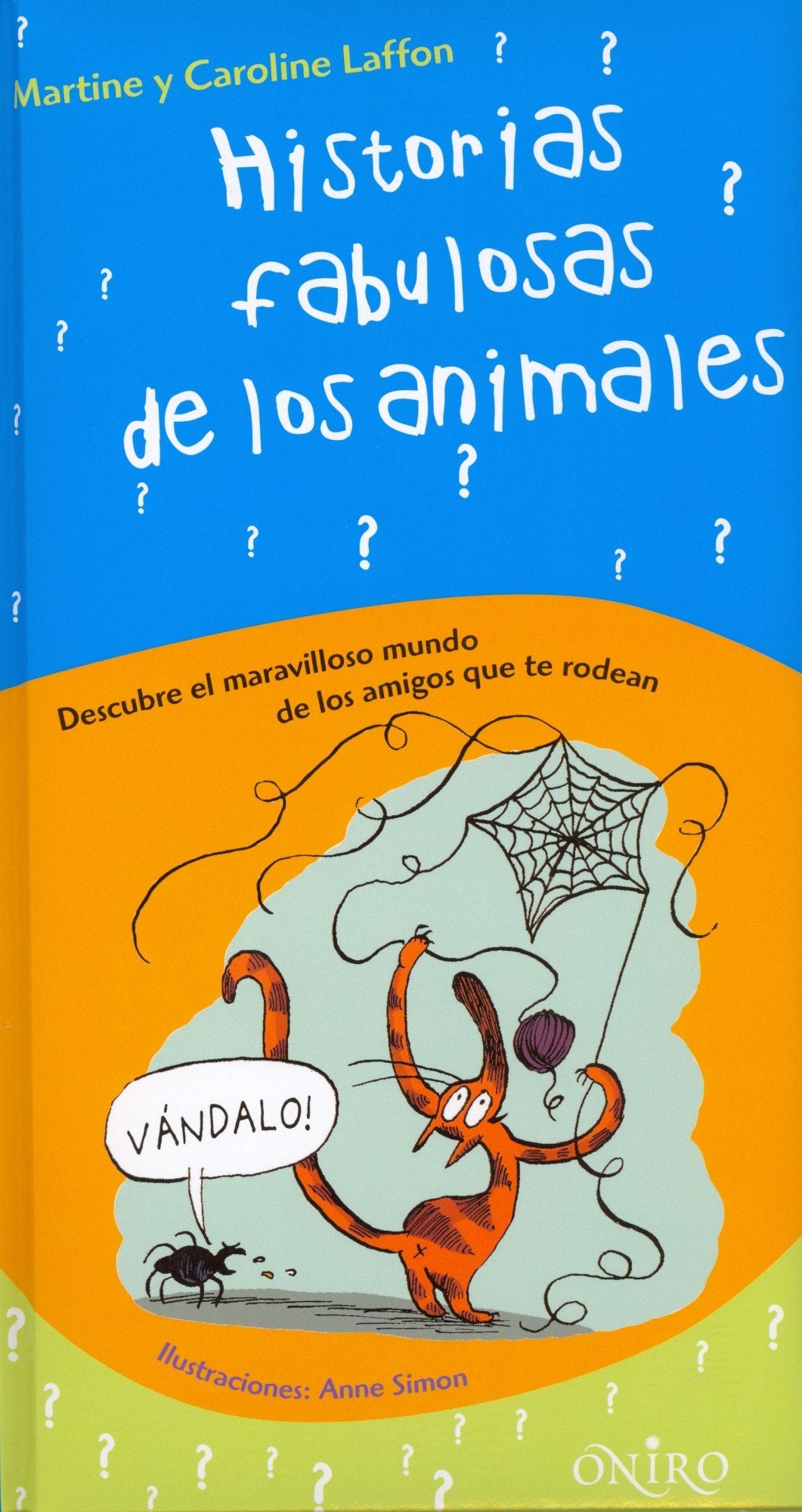 HISTORIAS FABULOSAS DE LOS ANIMALES: 1 (ONIRO - LIBROS ILUSTRADOS I)