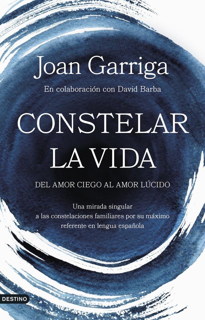 Constelar la vida: Del amor ciego al amor lúcido (Imago Mundi)
