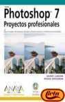 PHOTOSHOP 7-PROYECTOS PROFESIONALES-CD (SIN COLECCION)