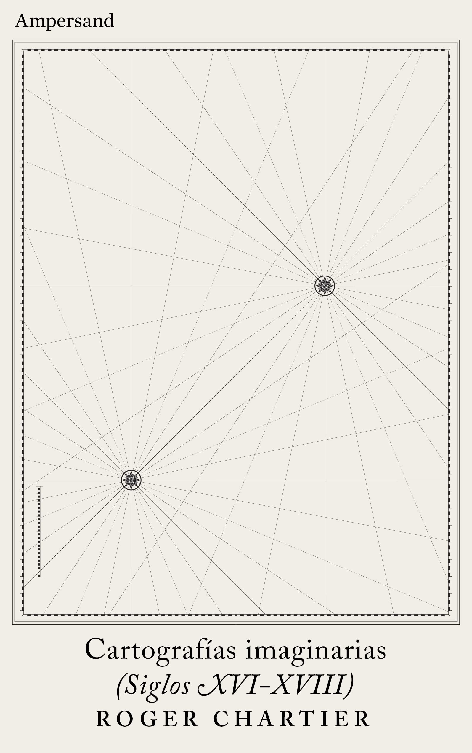 Cartografías imaginarias (siglos XVI-XVIII): 7 (Fuera de Serie)