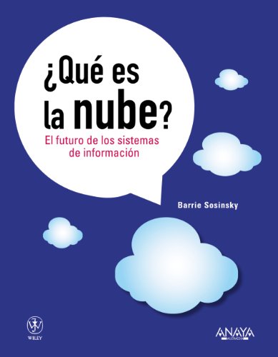 ¿Qué es la nube? El futuro de los sistemas de información (Títulos Especiales)