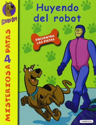 Scooby-Doo. Huyendo del robot: 24 (Misterios a 4 patas)