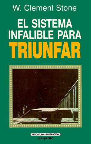 El Sistema Infalible Para Triunfar/Sure Fire Method for Success