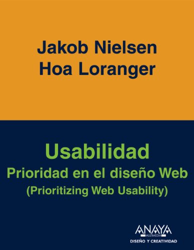 Usabilidad. Prioridad en el diseño Web (Diseño Y Creatividad)