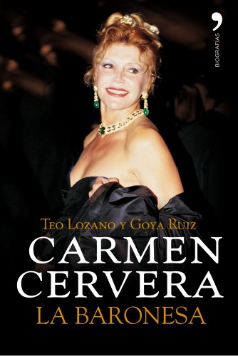 Carmen Cervera: La Baronesa: 1 (MR Biografías y Memorias)