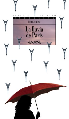 La lluvia de París: Trilogía de Getafe, III (LITERATURA JUVENIL - Espacio Abierto)